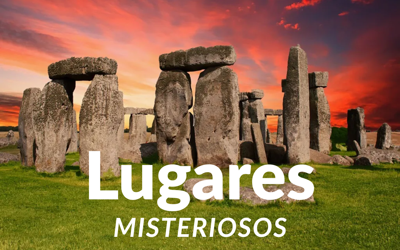 Lugares misteriosos que você nunca ouviu falar